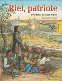 Riel, patriote, t. 02